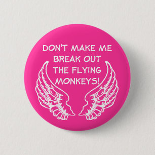 Badge Rond 5 Cm Boutons drôles de singes volants Humour