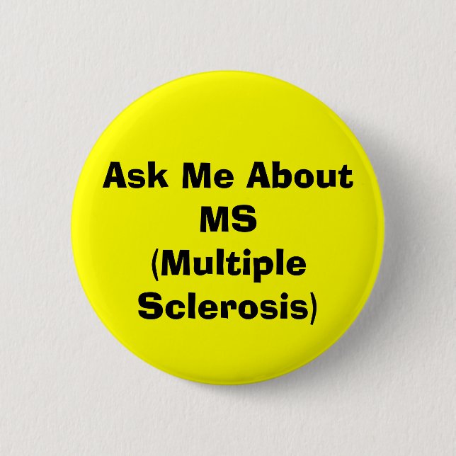 Badge Rond 5 Cm Boutons "MS (MULTIPLE SCLEROSIS)" (Devant)