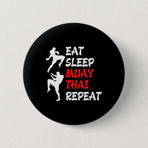 Badge Rond 5 Cm Boxe thaïlandaise Kickboxing Manger Dormir Muay Th