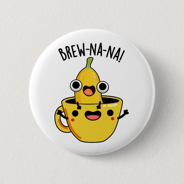 Badge Rond 5 Cm Brew-nana Funny Banana Pun (Devant)