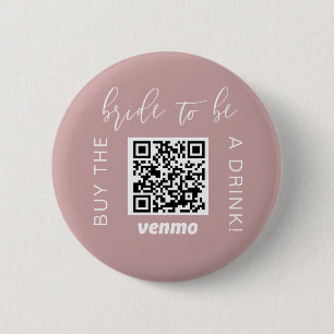 Badge Rond 5 Cm Bride To Be Buy A Drink With QR Code Venmo Pink