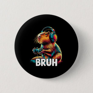 Badge Rond 5 Cm Bruh Capybaras Jeux vidéo drôles Capybara
