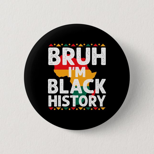 Badge Rond 5 Cm Bruh I Am Black History Month Men Teens Boys Afric (Devant)