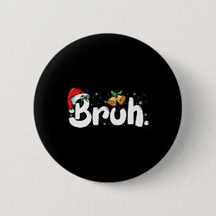 Badge Rond 5 Cm Bruh Noël Jingle Bells Funny Xmas Slang Enfants
