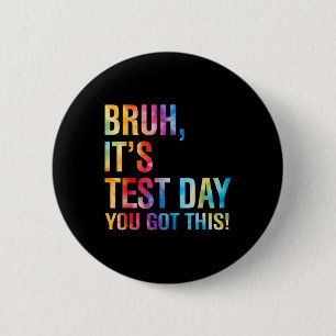 Badge Rond 5 Cm Bruit Son Jour De Test Vous Avez Ce Jour De Test E