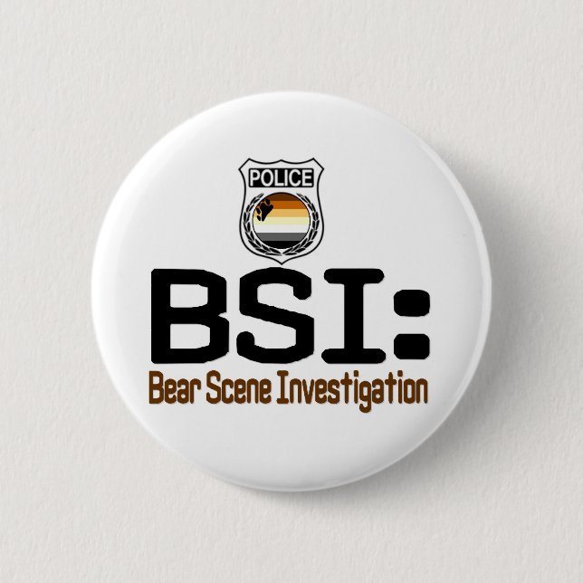 Badge Rond 5 Cm BSI :  Enquête de scène d'ours (Devant)