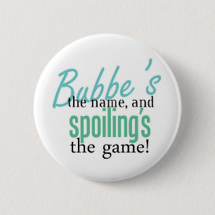 Badge Rond 5 Cm Bubbe&apos ; s le nom, et Spoiling&apos ; s le Gam