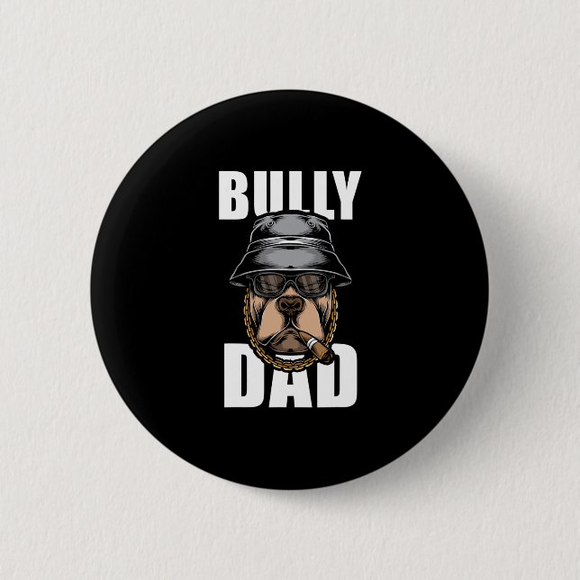 Badge Rond 5 Cm Bully Dad Bulldog Pitbull (Devant)