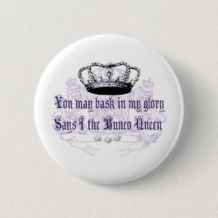 Badge Rond 5 Cm bunco - vous pouvez vous dorer dans ma gloire