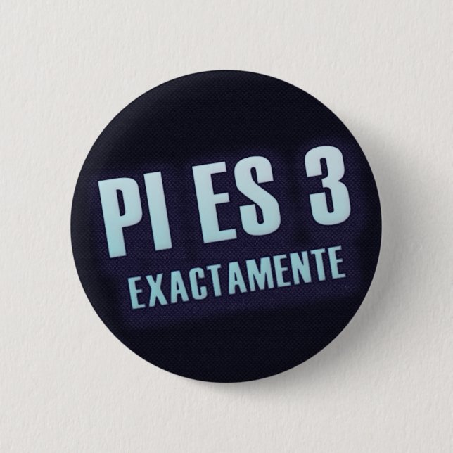 Badge Rond 5 Cm Button Pi est 3 précisement (Devant)