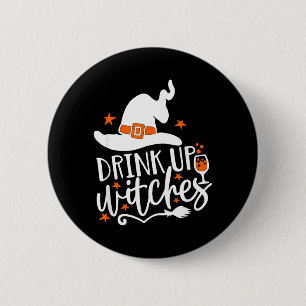 Badge Rond 5 Cm Buvez Les Sorcières Halloween