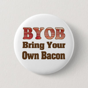 Badge Rond 5 Cm BYO Bacon