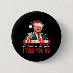 Badge Rond 5 Cm Ça commence à ressembler beaucoup à ce que je vous