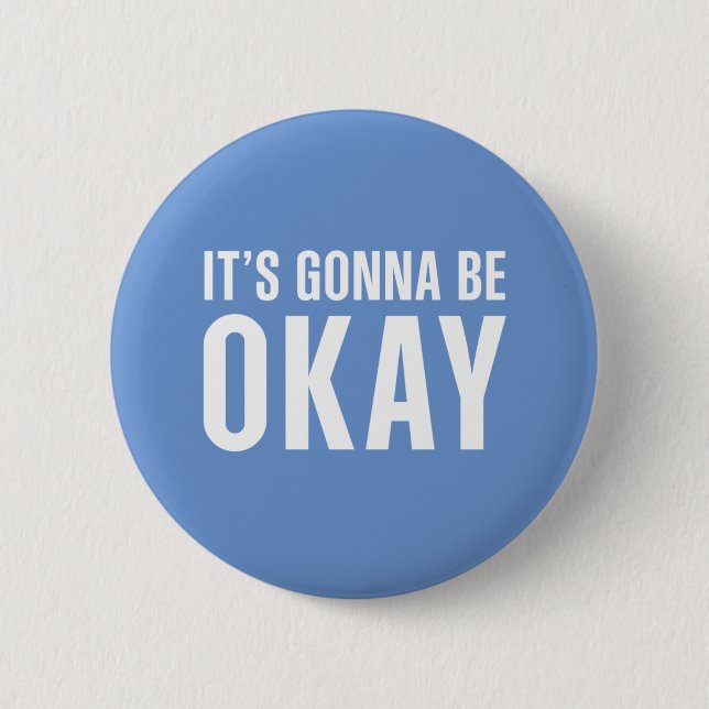 Badge Rond 5 Cm Ça va aller. (Devant)
