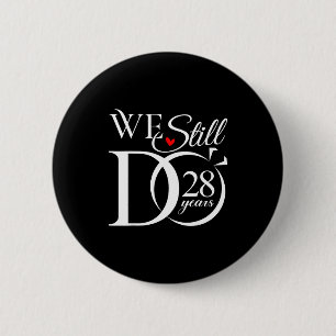 Badge Rond 5 Cm Cadeau couple drôle 28 ans pour 28e anniversaire d