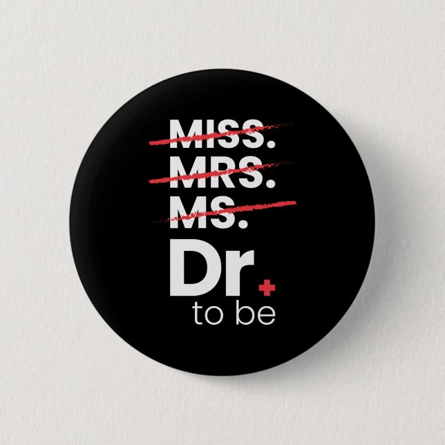 Badge Rond 5 Cm Cadeau de diplôme | Docteur (Devant)