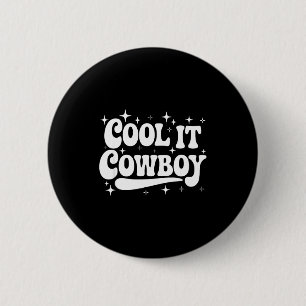 Badge Rond 5 Cm Cadeau d'été de citation sarcastique de country we