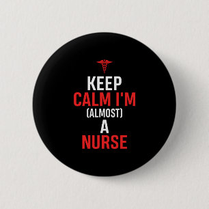 Badge Rond 5 Cm Cadeau infirmière Restez Calme Je Suis Infirmièr