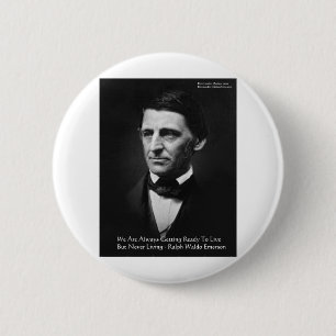 Badge Rond 5 Cm Cadeaux de citations de sagesse de RW Emerson "Prê