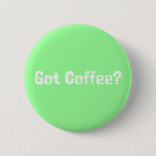 Badge Rond 5 Cm Cadeaux obtenus de café