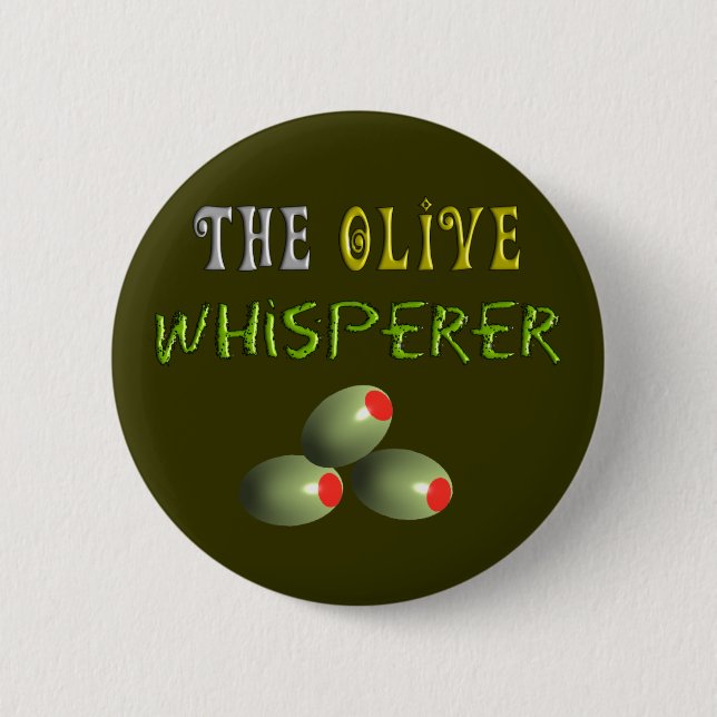 Badge Rond 5 Cm Cadeaux olives d'amants "le Whisperer olive " (Devant)