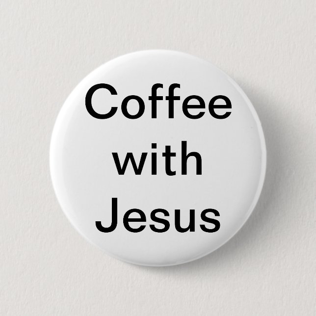 Badge Rond 5 Cm Café avec Jésus (Devant)