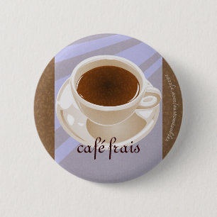 Badge Rond 5 Cm Café frais