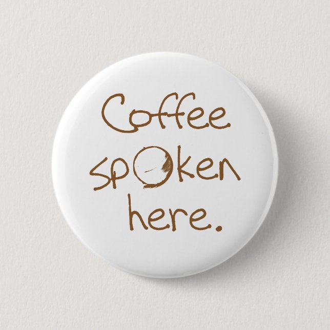 Badge Rond 5 Cm Café Parlé Ici (Devant)