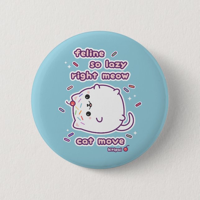Badge Rond 5 Cm Calembour paresseux drôle de chat (Devant)
