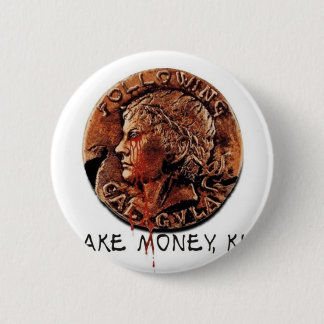 BADGE ROND 5 CM CALIGULA SUIVANT
