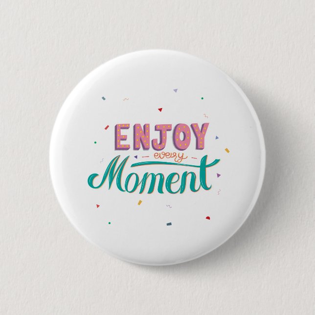 Badge Rond 5 Cm Calligraphie autocollant profiter de chaque moment (Devant)