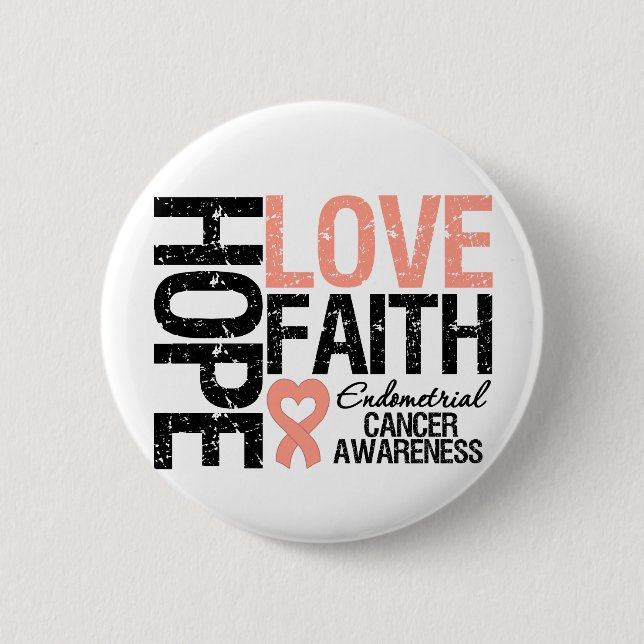 Badge Rond 5 Cm Cancer de l'endomètre Hope Love Faith (Devant)