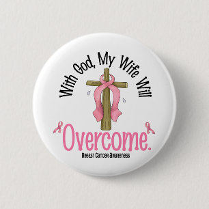 Badge Rond 5 Cm Cancer du sein avec Dieu que mon épouse surmonter
