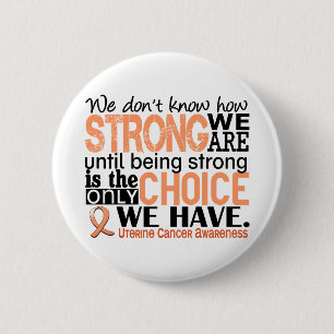 Badge Rond 5 Cm Cancer utérin comme nous forts sommes