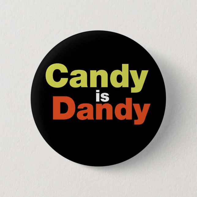 Badge Rond 5 Cm Candy est Dandy (Devant)