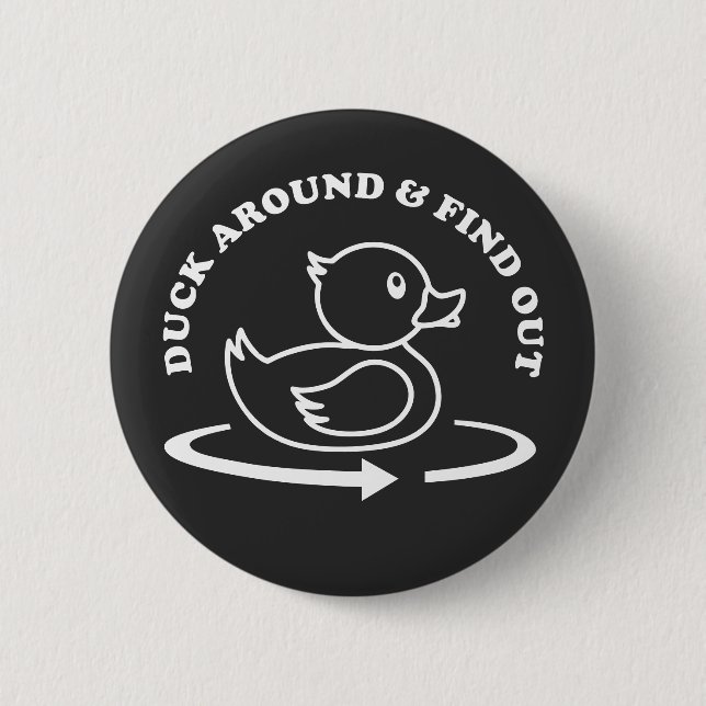 Badge Rond 5 Cm (Caoutchouc) Canard autour et découvrez drôle (Devant)