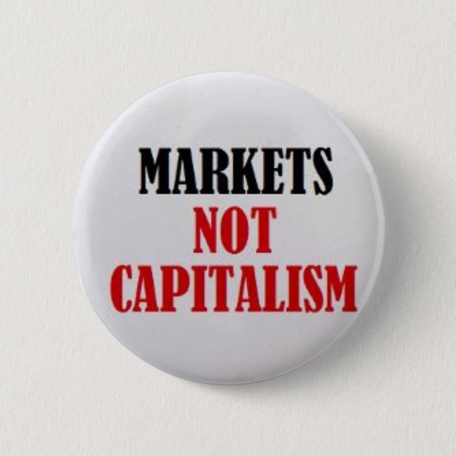 Badge Rond 5 Cm Capitalisme des marchés pas (Devant)