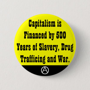 Badge Rond 5 Cm capitalisme financé par 500 ans bouton