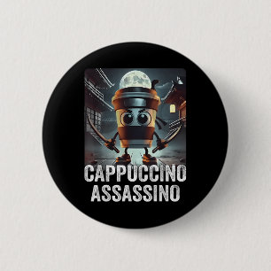 Badge Rond 5 Cm Cappuccino Ino, Italien Brainrot Meme, Espresso Me