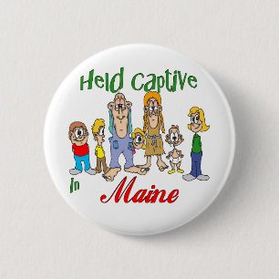 Badge Rond 5 Cm Captif tenu au Maine
