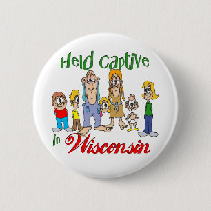 Badge Rond 5 Cm Captif tenu dans le Wisconsin
