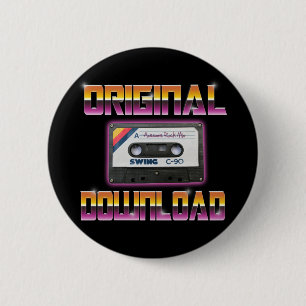 Badge Rond 5 Cm Cassette de téléchargement d'origine
