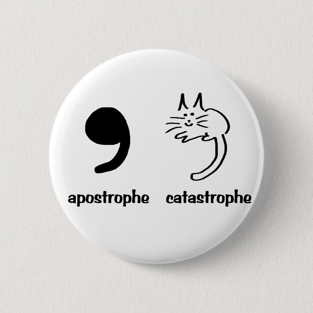 Badge Rond 5 Cm catastrophe d'apostrophe (Devant)