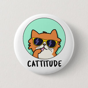 Badge Rond 5 Cm Cattitude drôle Attitude jeu de chat