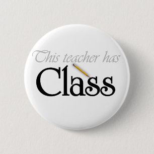 Badge Rond 5 Cm Ce professeur a la classe