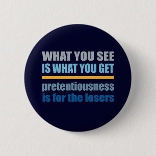 Badge Rond 5 Cm Ce que vous voyez est ce que vous obtenez bouton