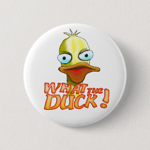 Badge Rond 5 Cm Ce qui le canard ! Bouton