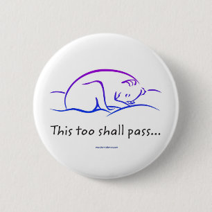 Badge Rond 5 Cm Ce Trop doit passer avec les boutons Chien