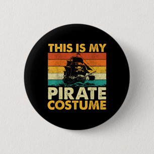 Badge Rond 5 Cm Ceci Est Mon Costume De Pirate - Boucaner Freeboot