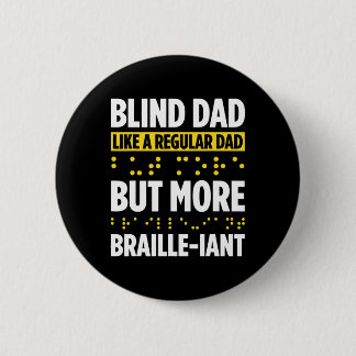 Badge Rond 5 Cm Cécité Pour Les Aveugles Personne Aveugles Braille